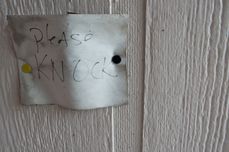 October 30, 2015:  Is this "please knock and don't ring," or "please knock...and it will be granted unto you?"  Don't be too quick to interpret messages.  Still...life.